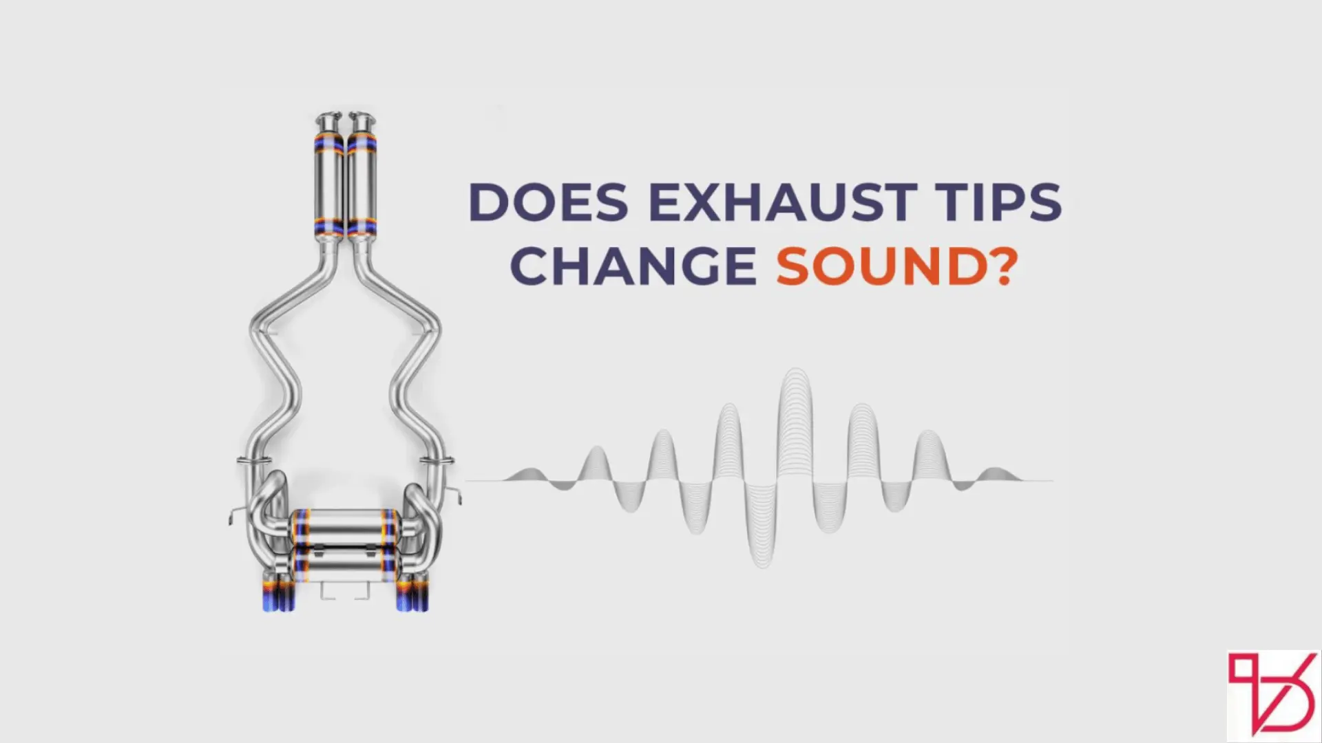 Do Exhaust Tips Change Sound?